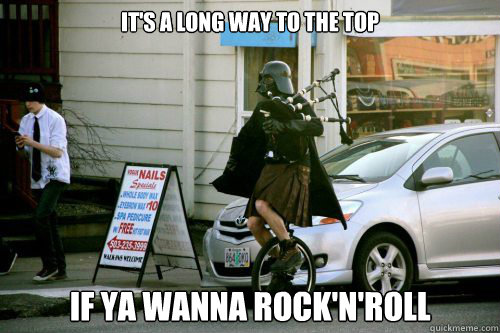 It's a long way to the top If ya wanna rock'n'roll  Early ACDC