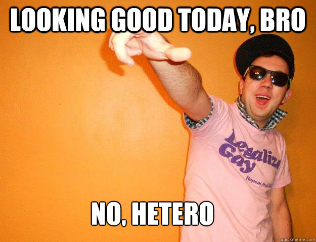 looking good today, bro No, hetero - looking good today, bro No, hetero  Gay Bro