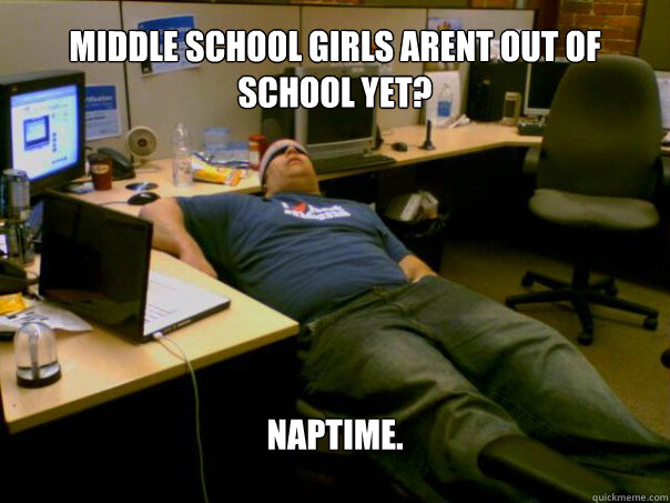 Middle school girls arent out of school yet? naptime. - Middle school girls arent out of school yet? naptime.  Sleeping Sysadmin