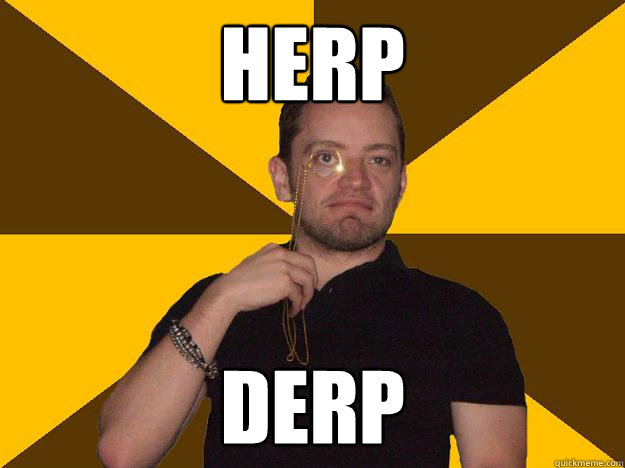HERP DERP - HERP DERP  Bragging Steve