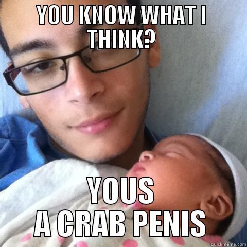Sexually Frustrated Edwin - YOU KNOW WHAT I THINK? YOUS A CRAB PENIS Misc