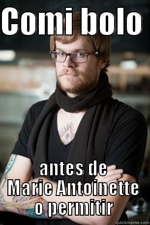 COMI BOLO  ANTES DE MARIE ANTOINETTE O PERMITIR Hipster Barista