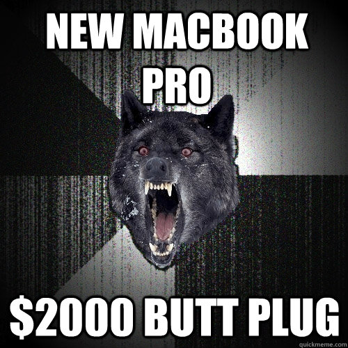 new macbook pro $2000 butt plug  Insanity Wolf