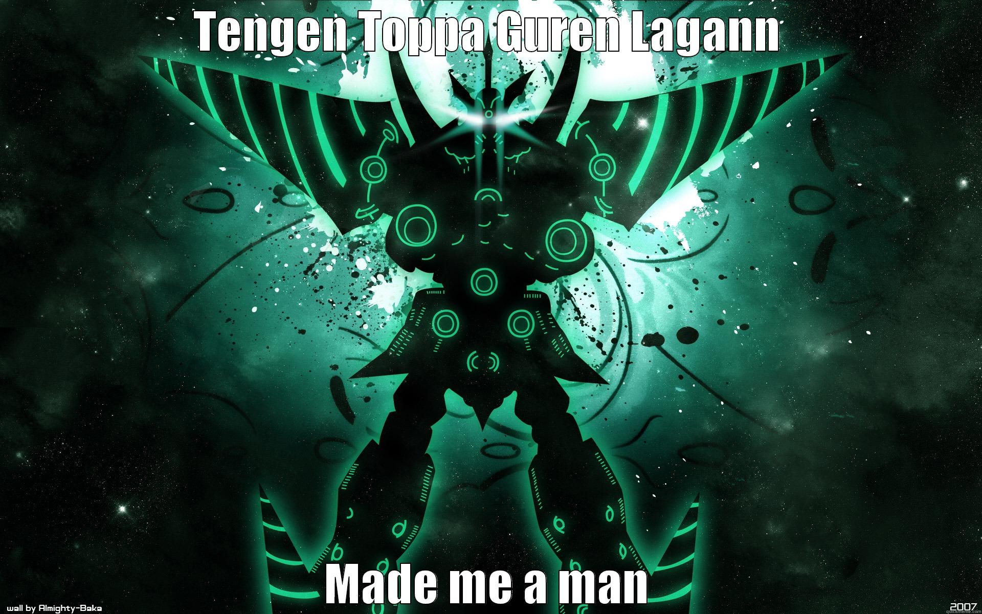 TENGEN TOPPA GUREN LAGANN MADE ME A MAN Misc