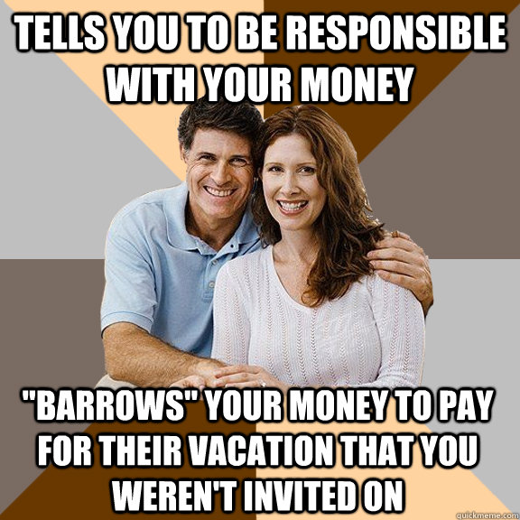 tells you to be responsible with your money 