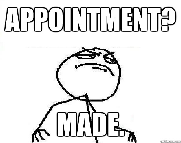 APPOINTMENT? MADE. - APPOINTMENT? MADE.  Misc