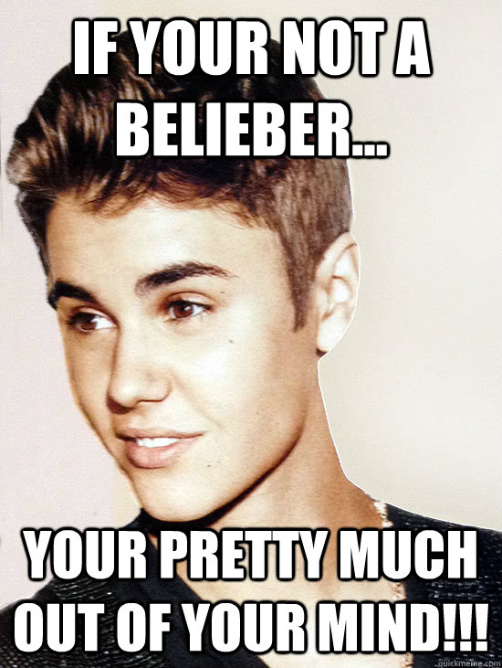 If your not a belieber... Your pretty much out of your mind!!!  Justin Bieber hits puberty