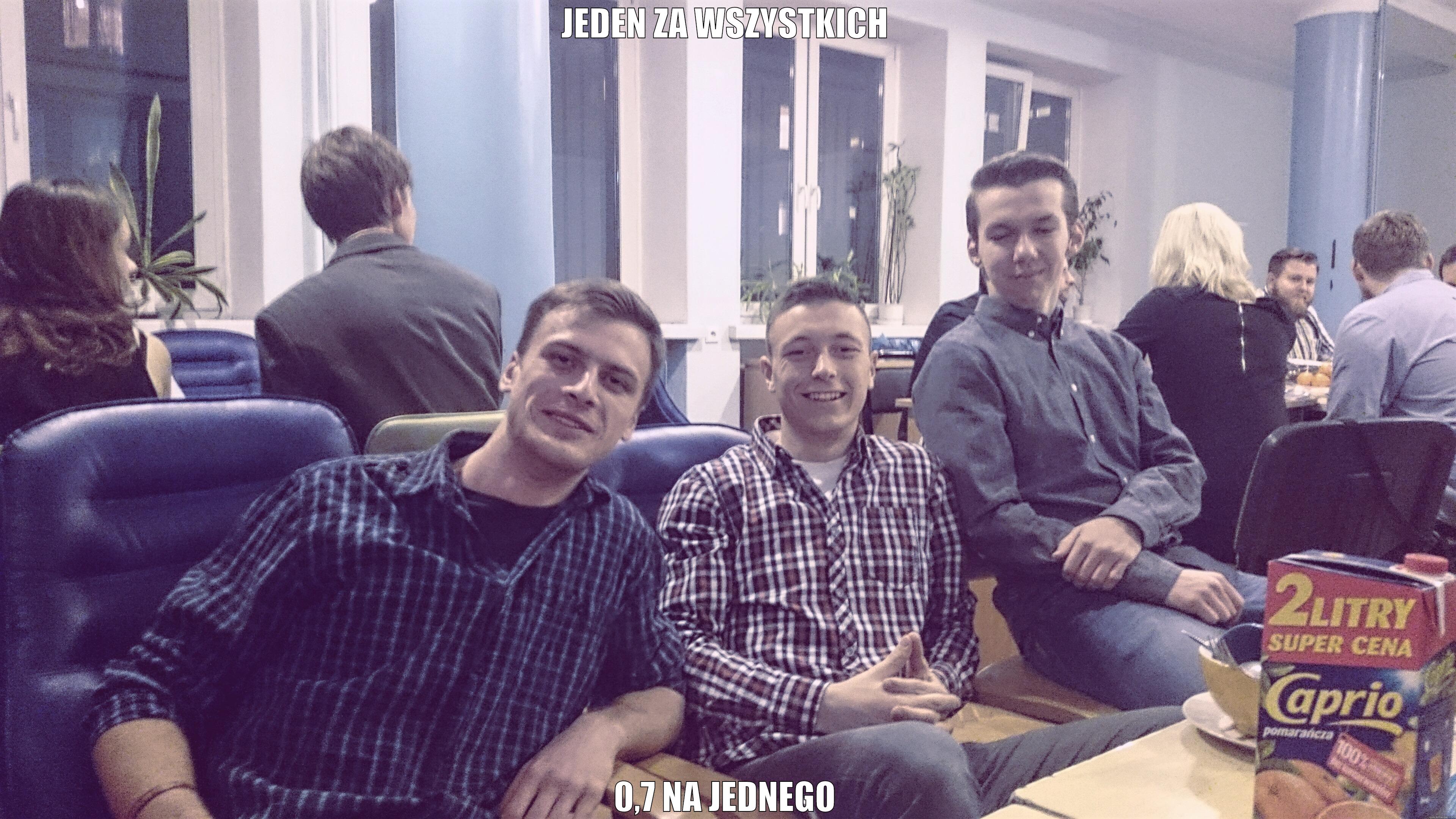 JEDEN ZA WSZYSTKICH 0,7 NA JEDNEGO Misc