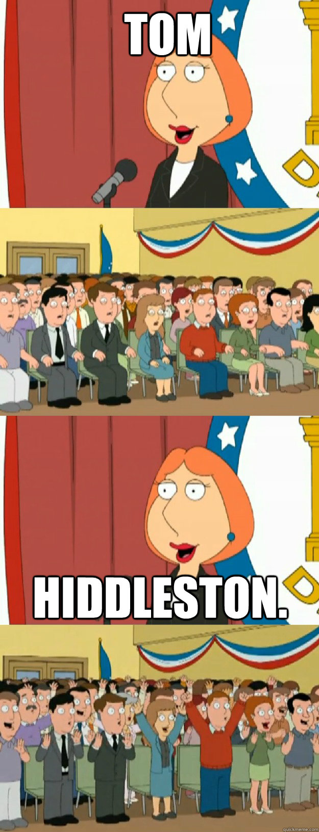 Tom Hiddleston. - Tom Hiddleston.  Lois Griffin