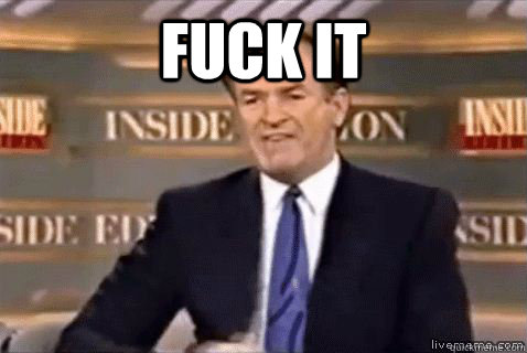 fuck it   Bill Oreilly HD