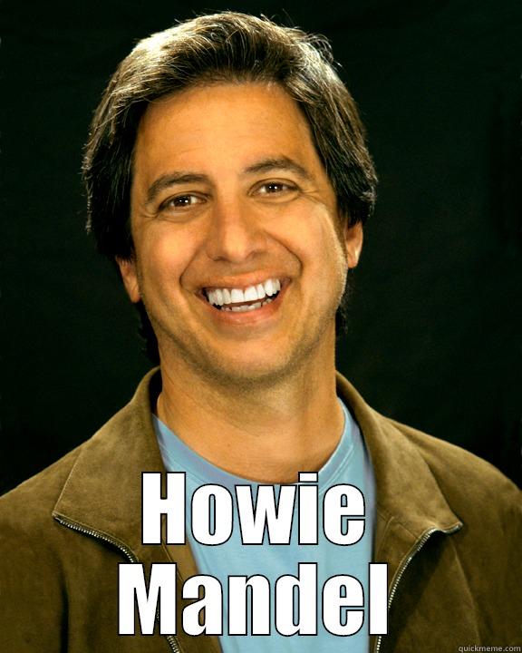  HOWIE MANDEL Misc