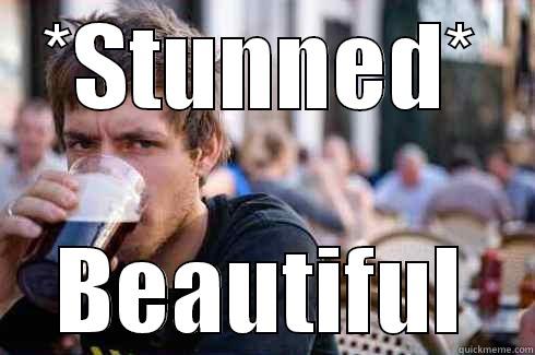 *STUNNED* BEAUTIFUL Lazy College Senior
