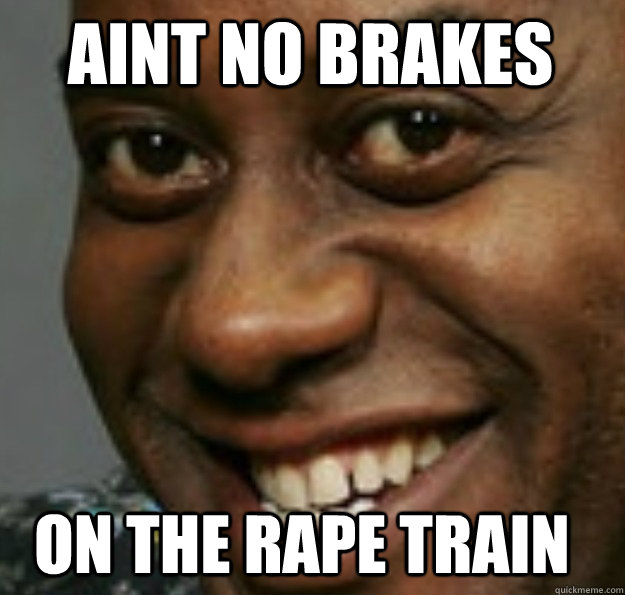 AINT NO BRAKEs on the rape train  Ainsley Harriott