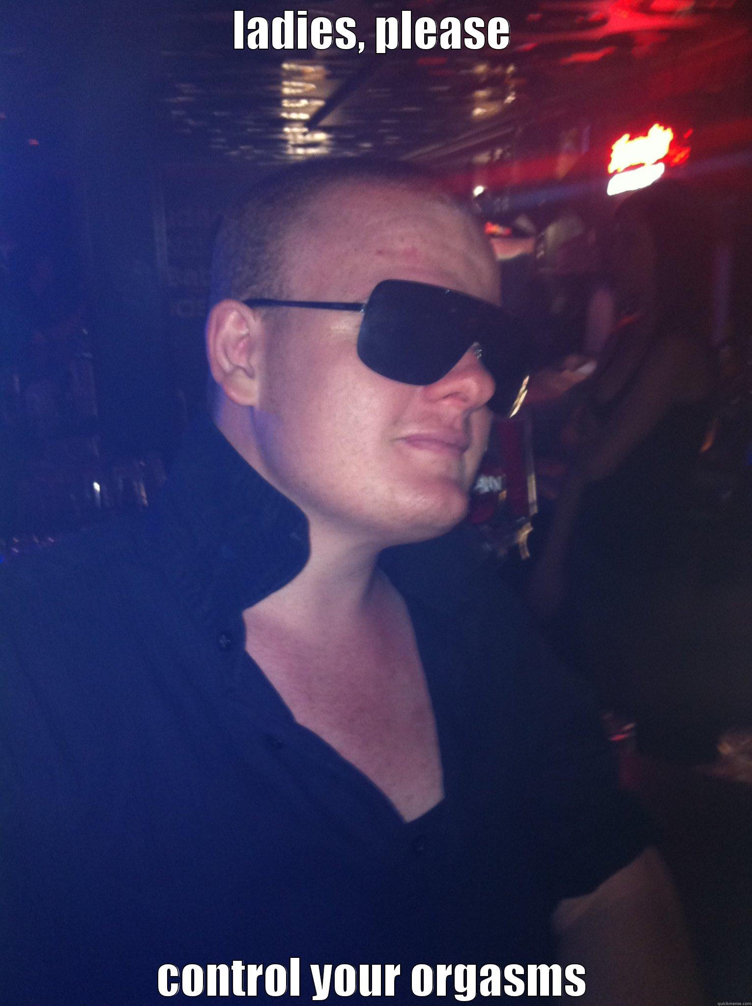 LADIES, PLEASE CONTROL YOUR ORGASMS Misc