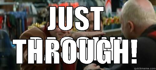 JUST PASSIN' THROUGH! Misc