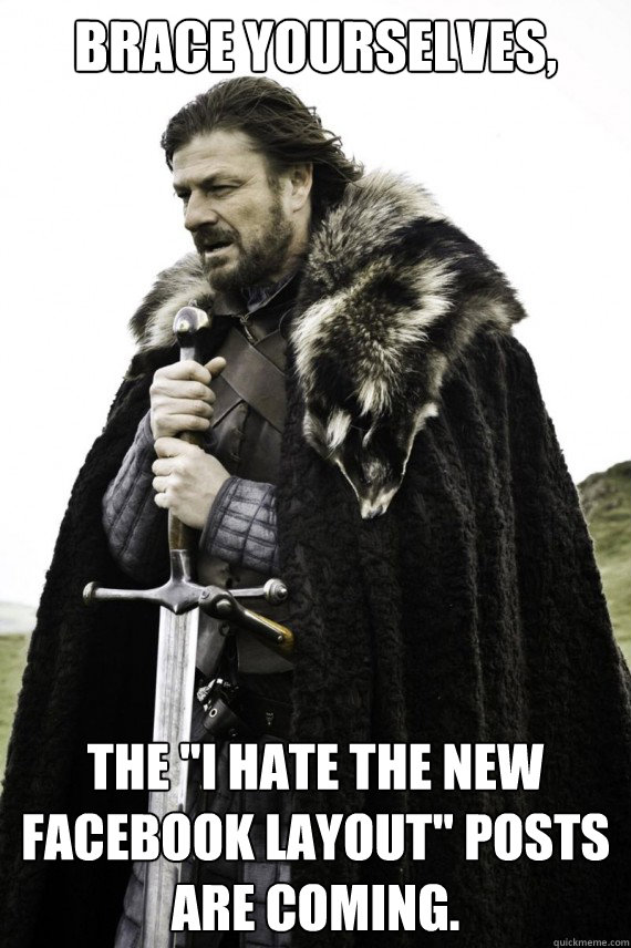 Brace yourselves, The 