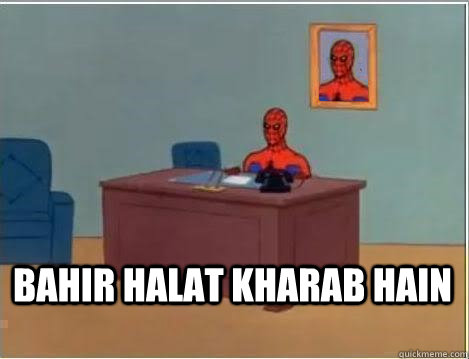 bahir halat kharab hain  Spiderman Desk