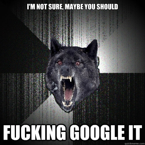 I'm not sure, maybe you should  fucking Google it  Insanity Wolf