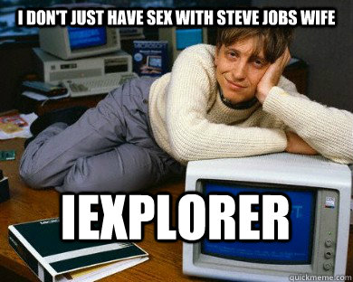 i don't just have sex with steve jobs wife iexplorer  