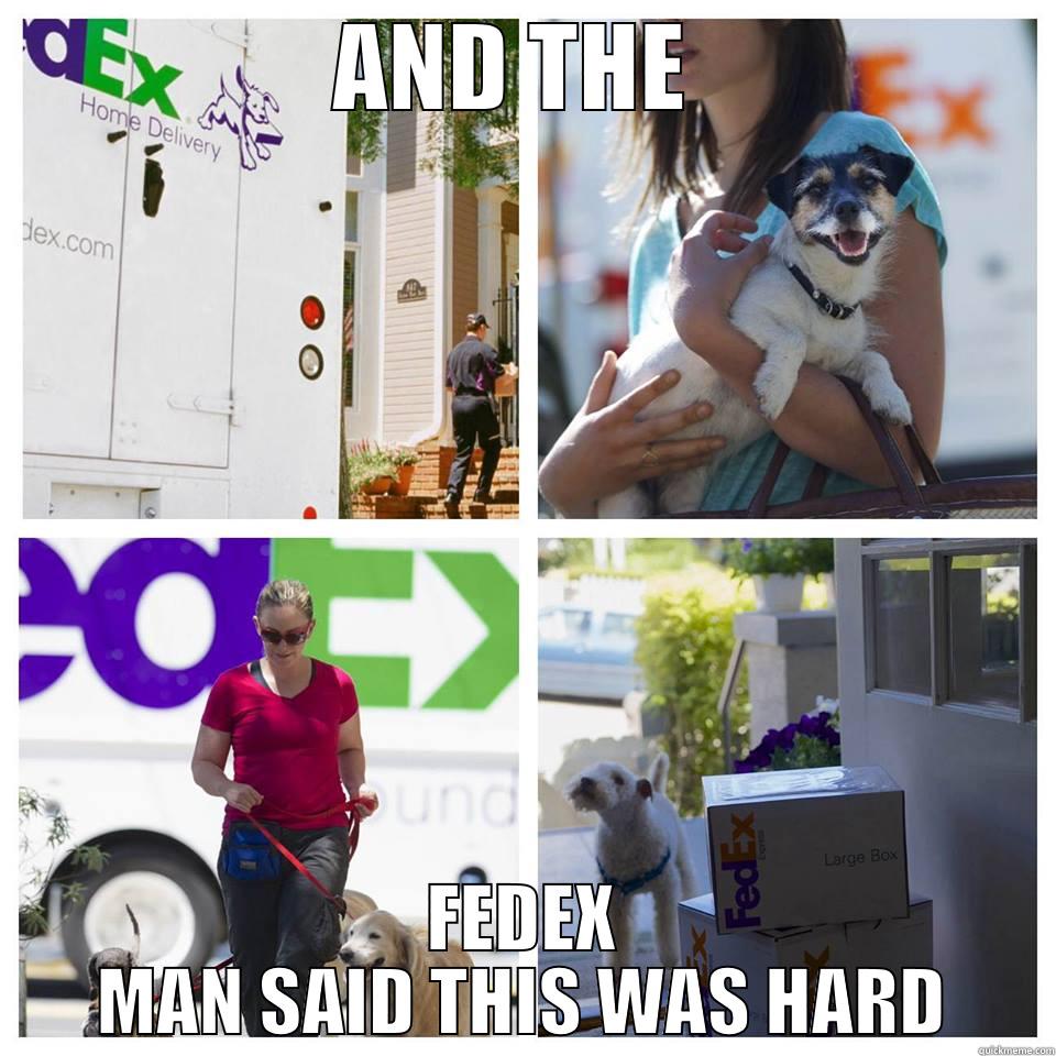AND THE  FEDEX MAN SAID THIS WAS HARD Misc