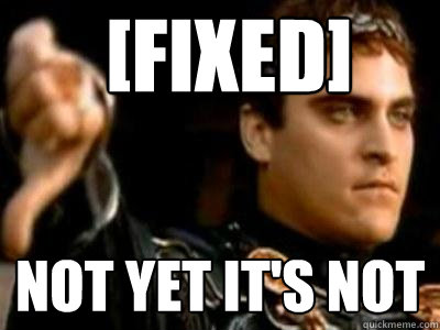 [Fixed] Not yet it's not  Downvoting Roman