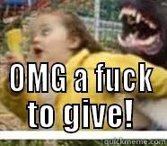  OMG A FUCK TO GIVE! Misc