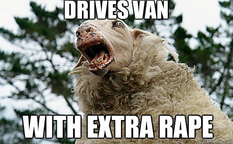 Drives van With extra rape  Meth Sheep