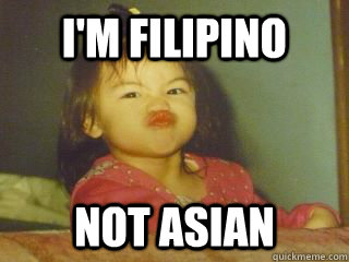 i'm filipino not asian  