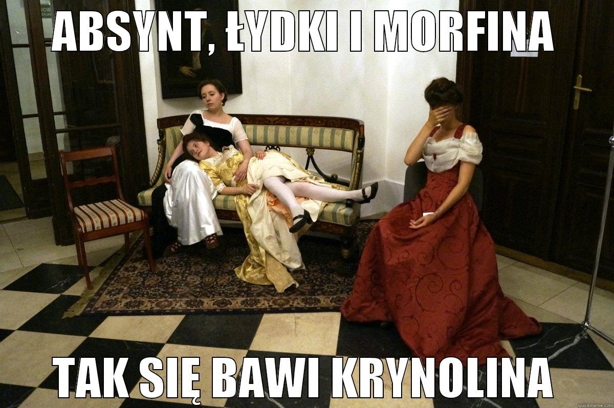 ABSYNT, ŁYDKI I MORFINA TAK SIĘ BAWI KRYNOLINA Misc