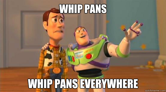 Whip pans whip pans everywhere - Whip pans whip pans everywhere  Misc