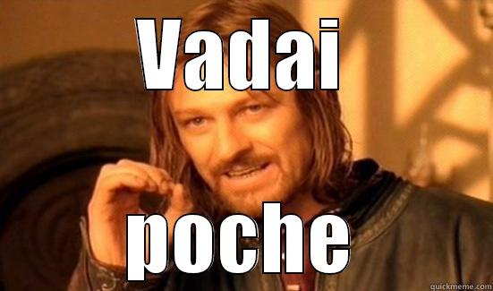 VADAI POCHE Boromir