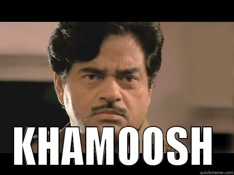  KHAMOOSH Misc