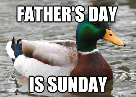 Father's Day Is Sunday - Father's Day Is Sunday  Misc