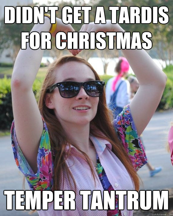 Didn't get a tardis for christmas temper tantrum - Didn't get a tardis for christmas temper tantrum  Redhead Midget