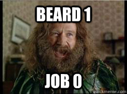 beard 1 job 0  What year is it
