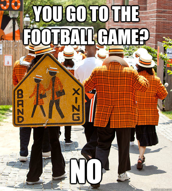 You go to the football game? no - You go to the football game? no  Princeton Problems