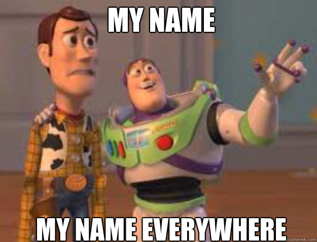 MY NAME MY NAME EVERYWHERE  