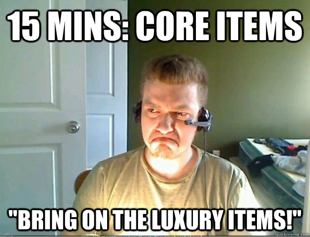 15 Mins: core items 