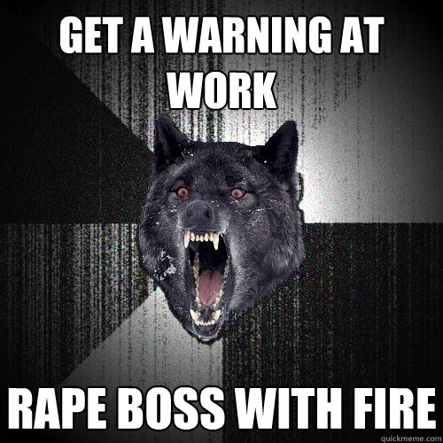 Get a warning at work Rape boss with fire  Insanity Wolf