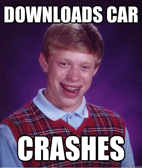 Downloads Car Crashes - Downloads Car Crashes  Bad Luck Brian