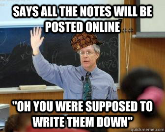 says all the notes will be posted online 
