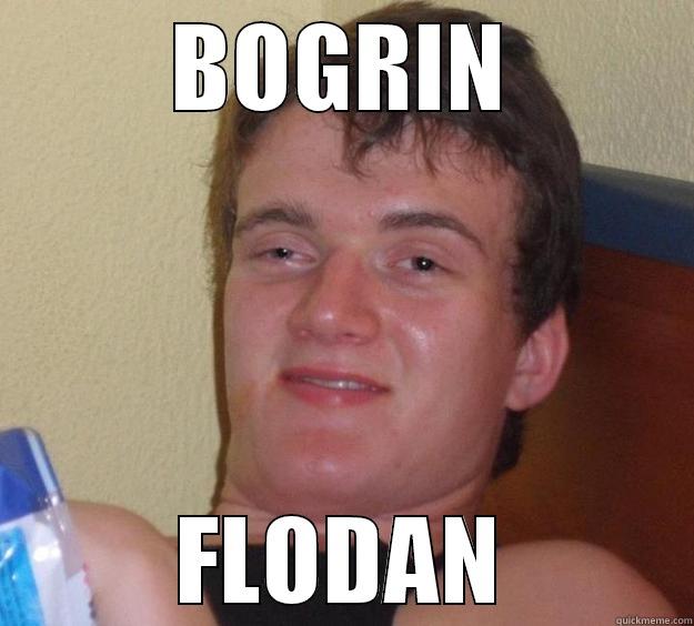 BOGRIN FLODAN 10 Guy