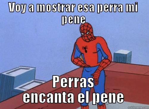 VOY A MOSTRAR ESA PERRA MI PENE PERRAS ENCANTA EL PENE Misc
