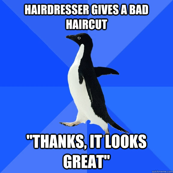 Hairdresser gives a bad haircut 