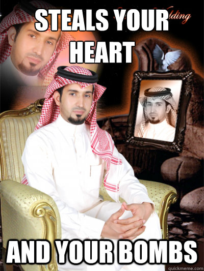 Steals your heart and your bombs  Photogenic Jihad
