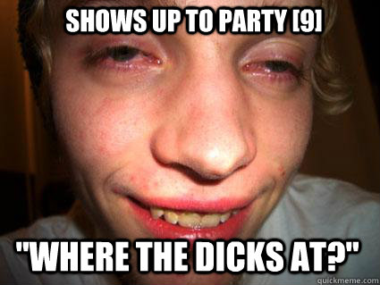 Shows up to party [9] 