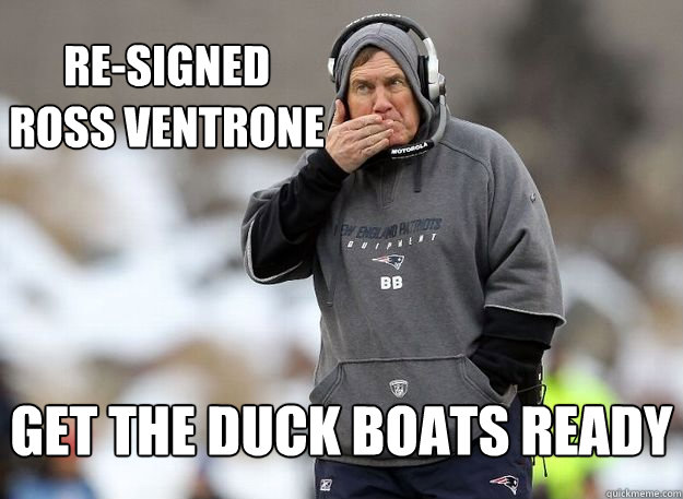 Re-Signed 
Ross Ventrone Get The Duck Boats Ready  