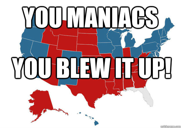 You maniacs You blew it up! - You maniacs You blew it up!  Florida...WTF