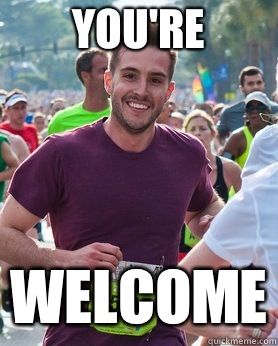 You're Welcome  Ridiculously photogenic guy