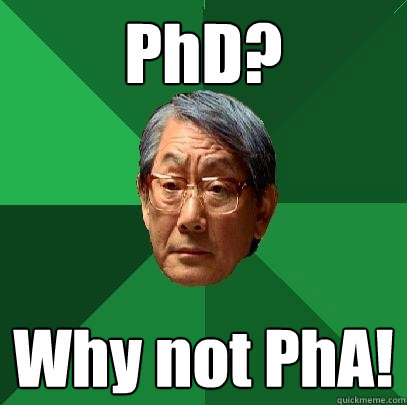 PhD? Why not PhA!  High Expectations Asian Father